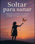 Soltar para sanar
