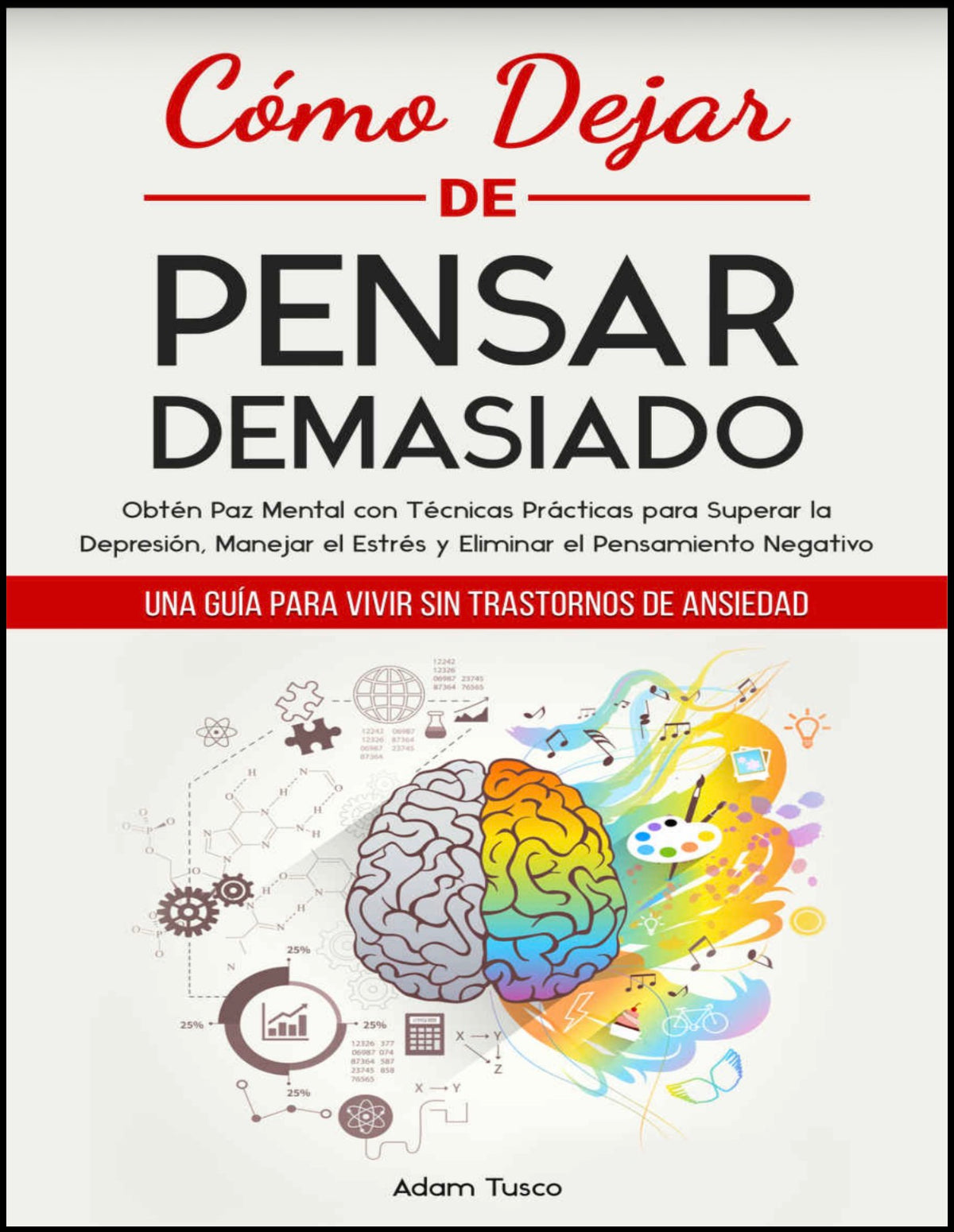 Cómo dejar de pensar demasiado
